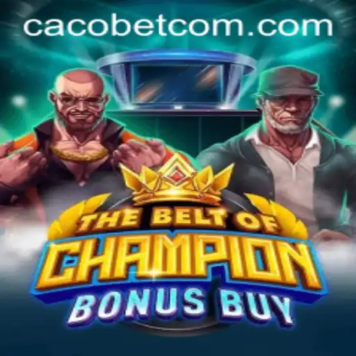 TheBeltOfChampionBonusBuy: Experiência de Jogo com Cacobet